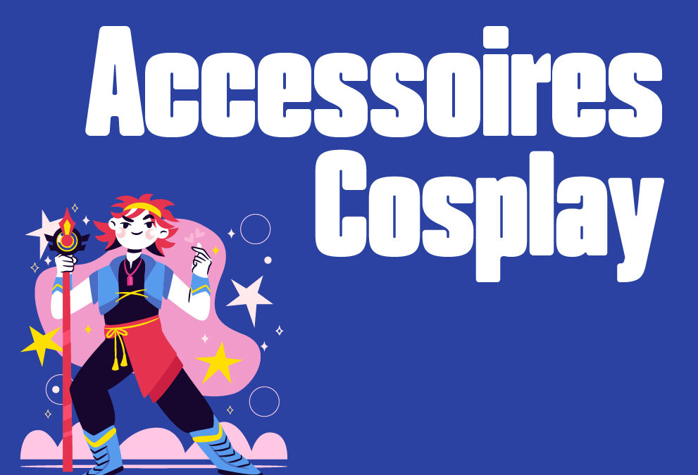 Accessoires Cosplay