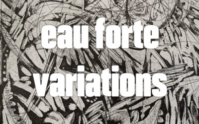 Eau forte variations